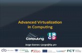 Advanced Virtualization in Computing · • 2000 User Mode Linux (UML) ... OS KERNEL App HYPERVISOR App OS KERNEL App App OS KERNEL App RING 0 RING 1 RING 2 RING 3 RING -1 • Rings