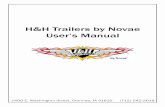 H&H Trailers by Novae User's Manual...H&H Trailers by Novae 1400 E. Washin gton Street Clarinda, IA 51632 Reporting Safety Defects If you believe that your vehicle has a defect that