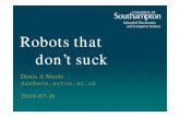 Robots that don’t suck - University of Southampton · 2009-08-12 · is supplied on all 400 and 500 series Roomba machines. On the 500 series, you have to lever the top faceplate