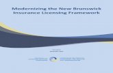 Table of Contents Modernizing the New Brunswick Insurance Licensing Framework0104.nccdn.net/1_5/34a/1d8/149/Modernizing-the-Insurance... · 2016-05-25 · Modernizing the New Brunswick
