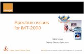Spectrum issues for IMT-2000 - ITUSpectrum issues for IMT-2000 Orange - France Telecom Group ITU-BDTSeminaron Network Evolution, Sofia, Bulgaria, 21-24 January 2003 Orange - France