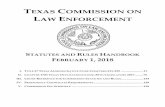 TEXAS COMMISSION ON...texas commission on law enforcement s tatutes and r ules h andbook f ebruary 1, 2018. i. t itle 37 t exas a dministrative c ode c hapters 211-229..... 11 ii.
