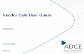 Vendor Café User Guide · 4 Invitation Request to Register Vendors who requested for registration will receive an email invitation to register as ADCE Vendors. The email will include