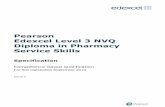 Pearson Edexcel Level 3 NVQ Diploma in Pharmacy …...Summary of Pearson Edexcel Level 3 NVQ Diploma in Pharmacy Service Skills specification Issue 2 changes Summary of changes made