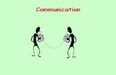 Communication - Miss Free's Classes- 75% - 90% of communication is non-verbal messages - Used to both validate and refute verbal communication - Be aware of the way you “look”