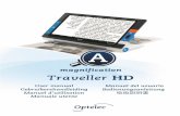 Optelec Traveller HD Traveller HD... · 2019-11-14 · The Traveller HD is placed correctly in front of you when the screen is facing up, and the Zoom wheel is located at the right