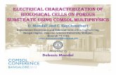 ELECTRICAL CHARACTERIZATION OF BIOLOGICAL CELLS ON … · 2013-11-14 · ELECTRICAL CHARACTERIZATION OF BIOLOGICAL CELLS ON POROUS SUBSTRATE USING COMSOL MULTIPHYSICS D. Mondal* and