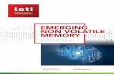EMERGING NON VOLATILE MEMORY - myCMP · 2018-07-26 · LETI’S SOLuTIONS fOR NExT MEMORIES GENERATIONS LETI CApITALIZES ON ITS MEMORY TEChNOLOGIES, design and architecture expertise