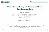 Benchmarking of Competitive Technologies...Benchmarking of Competitive Technologies Tim Burress Oak Ridge National Laboratory May 15, 2012 Project ID: APE006 This presentation does