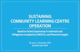 SUSTAINING CLC OPERATION - SEAMEO CELLL...Some Approaches in Sustaining CLCs in the Philippines •Establishing a management information system, and a monitoring and evaluation process