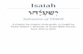 Isaiah ּוהָ֫ יְעַׁ שְי - Austin Bible Church...Isaiah ּוהָ֫ יְעַׁ שְי Salvation of YHWH A chapter-by-chapter study guide, as taught by Pastor Robert L. Bolender