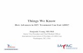 Things We Know - AMMVIH€¦ · Things we know • HIV treatments work. – Prevent disease, death and transmission • Treatments are even getting better • The risks of not acting