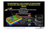 ENVIRONMETAL CASE STUDIES AS MONITORED BY IMAGING ... · Spectral Libraries Pure Spectroscopy 145 spectra. Airborne Imaging Spectroscopy Workshop, October 8, 2004 Bruges Belgium Soil