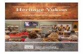 Heritage Yukon · 2019-04-12 · Heritage: The Tie That Binds, JJ, Dustyn, and Joshua Van Bibber gave a special presentation on their great grandfather, JJ Van Bibber. They used stories