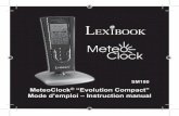 MeteoClock “Evolution Compact” Mode d’emploi – Instruction ... · ©2009 LEXIBOOK® Lexibook S.A, 2, avenue de Scandinavie, 91953 Courtaboeuf Cedex, France. Service consommateurs