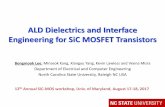 ALD Dielectrics and Interface Engineering for SiC MOSFET ...neil/SiC_Workshop... · B. Lee, NCSU, 2017 ARL-MOS Workshop ALD Dielectrics and Interface Engineering for SiC MOSFET Transistors