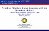 Avoiding Pitfalls in Doing Business with the Secretary of ... · Avoiding Pitfalls in Doing Business with the Secretary of State 2012 Essentials of Business Law May 10-11, 2012 ...