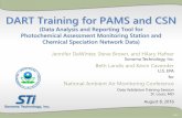 DART Training for PAMS and CSN - US EPA€¦ · DART Training for PAMS and CSN (Data Analysis and Reporting Tool for Photochemical Assessment Monitoring Station and Chemical Speciation