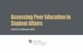 Assessing Peer Education in Student Affairs...undergraduate peer teaching assistants, with mention of benefits and challenges faced by peer educators, peer learners, faculty, and institutions.