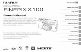 BL01285-200 FINEPIX X100€¦ · X100 Owner’s Manual Thank you for your purchase of this product. This manual describes how to use your FUJIFILM FinePix X100 digital camera and