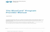 The BlueCard Program Provider Manual - Blue Cross Blue ...€¦ · BlueCard Program Provider Manual – Updated 04/18 4 1. Introduction: BlueCard Program Makes Filing Claims Easy