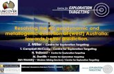 Resolving the 4D geodynamic and metallogenic evolution of ... - Miller.pdf · Resolving the 4D geodynamic and metallogenic evolution of (west) Australia: towards better prediction.