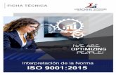 Interpretación de la Norma ISO 9001:2015 - Improving Systems · 2019-07-19 · Interpretar los requisitos del Sistema de Gestión basados en la norma ISO 9001:2015. Comprender el