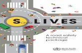 A road safety technical package - VISION ZEROsaferoaduse.unhcr.org/wp-content/uploads/2017/06/Save... · 2017-06-02 · This document, Save LIVES: a road safety technical package,