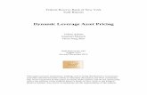 Dynamic Leverage Asset Pricing...Dynamic Leverage Asset Pricing Tobias Adrian, Emanuel Moench, and Hyun Song Shin Federal Reserve Bank of New York Staff Reports, no. 625 August 2013;