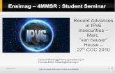 Ensimag – 4MMSR : Student Seminar · 2012-04-17 · Ensimag – 4MMSR : Student Seminar Recent Advances in IPv6 insecurities – Marc ... Whenever an MLD Report message is sent
