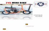 215 MINI BIKE - GoKarts USA 215 Mini Bike is equipped with a lazer cut, precision welded, heavy duty Sprocket/Brake Drum to ensure smooth, reliable operation of the drivetrain. •