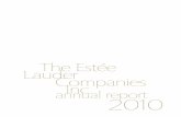 The Estée Lauder Companies Inc. annual report 2010...dear fellow stockholders: fiscal 2010 was a tremendous year for the Estée Lauder companies. Guided by the values upon which our