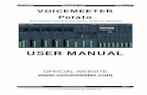 USER MANUAL - VB-Audio · 2020-03-24 · Voicemeeter package also installs VoicemeeterRemote.dll and VoicemeeterRemote64.dll for client application willing to control Voicemeeter