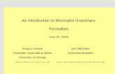 An Introduction to Minimalist Grammars: Formalism · 1997, 1999) as a formalization of “minimalism” (Chomsky 1995). MGs in that format constitute a mildly context-sensitive grammar