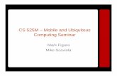 CS 525M – Mobile and Ubiquitous Computing Seminarweb.cs.wpi.edu/~emmanuel/courses/cs525m/S04/projects/mike_mark_final.pdfsame band is a big problem – If you get poor performance,