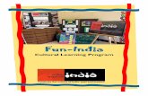 Fun-India · ple around the world with renewed appreci-ation for man’s unique ability to create di-verse societies. We strongly believe these well-designed hands-on, fun, and educational