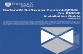 DefendX Software Control-QFS® for EMC® Control-QFS... · Control-QFS. In light of this fact, you will need to install the EMC connector on one of the Windows Server 2008, Windows