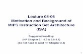 Lecture 05-06 Motivation and Background of MIPS ...mniemier/teaching/2011_B_Fall/lectures/06_P… · Why it’s important…" • In this lecture, you'll get a very good sense as