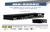 MAA--5522888CC M - HDTV Supply, Incsite.hdtvsupply.com/8x8cat5manual.pdf · 1 INTRODUCTION The MA-5288C 8x8 HDMI Deep Color & full 3D over single Cat.X matrix provides the most flexible