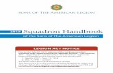 2019 Squadron Handbook - American Legion · 2019 Squadron Handbook of the Sons of The American Legion Due to the July 30, 2019, signing of the Let Everyone Get ... each action . Unless