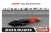 COMPETITION GUIDEBOOK - F1 in Schools UK · F1 in Schools™ - Entry Class UK Competition Guidebook 2019-2020 ©2019 - F1 in Schools Ltd. Page 8 of 29 17 July 2019 ' The Design Brief