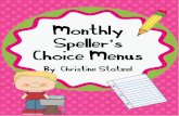 Monthly Speller ’’ Choice Menusschools.stlucie.k12.fl.us/.../MonthlySpellersChoiceMenus.pdf · 2013-08-26 · 6. Computer Fun:Computer Fun:Computer Fun: Use your computer to type