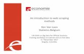 An introduction to web scraping methods Ken Van Loon ... · An introduction to web scraping methods Ken Van Loon Statistics Belgium UN GWG on Big Data for Official Statistics Training