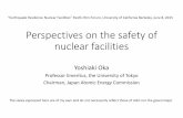 Perspectives on the safety of nuclear facilitiesPerspectives on the safety of nuclear facilities Yoshiaki Oka Professor Emeritus, the University of Tokyo Chairman, Japan Atomic Energy