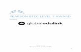 PEARSON BTEC LEVEL 7 AWARD - Global Edulink · BTEC Level 7 Professional qualifications in Strategic Management and Leadership are designed to provide focused and specialist vocational