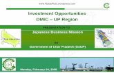 Investment Opportunities DMIC – UP Region...1 Japanese Business Mission PRESENTATION TO Investment Opportunities DMIC – UP Region Government of Uttar Pradesh (GoUP) BY Monday,