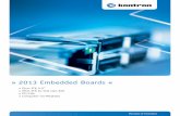 » 2013 Embedded Boards - Kontron...3 » Why buy an Embedded Board? « Lowest total cost of Ownership (TCO) with Embedded Boards At first glance, buying an industrial motherboard may