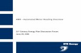 AMR – Automated Meter Reading Overvieworigin-sl.Michigan.gov/documents/mpsc/dteamrjun29_2006_16_578591_7.pdf• The purpose of this document is to provide an overview of Automated