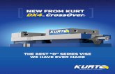 NEW FROM KURT DX4 CrossOver · ˜eatures. DX4 CrossOver achieves new levels in precision and per˜ormance where ˜latness and parallelism are important and is a better vise than our