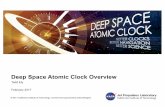 Deep Space Atomic Clock Overview - NASA...Deep Space Atomic Clock Overview Todd Ely February 2017. A Technology Demonstration Mission Deep Space Atomic Clock. February 2017 jpl.nasa.gov